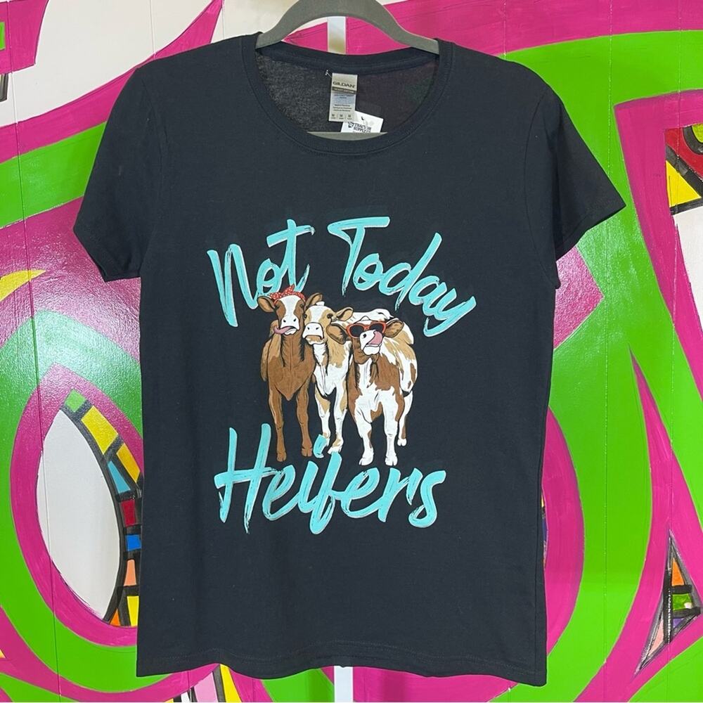 NWT, Gildan, Not Today Heifers Cute T-Shirt. Size Medium